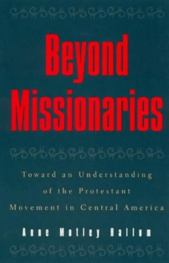 Beyond Missionaries - Hallum, Anne Motley