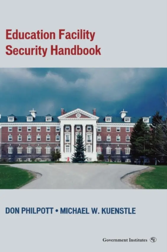 Education Facility Security Handbook - Philpott, Don a Kuenstle, Michael