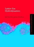 Lattice Gas Hydrodynamics - Rivet, J.-P. (Observatoire de la Cote d'Azur) a Boon, J. P. (Professor, Universite Libre de Bruxelles)