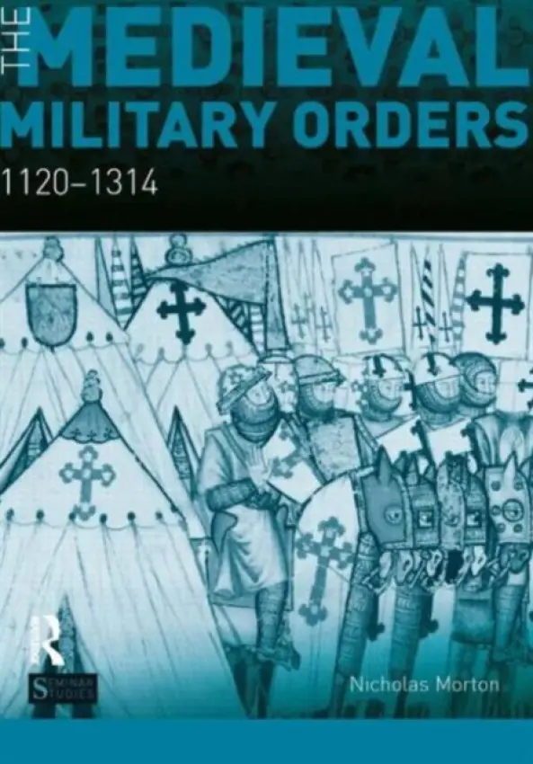 Medieval Military Orders - Morton, Nicholas