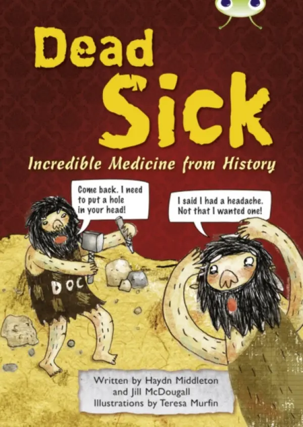 Bug Club Independent Non Fiction Blue B Dead Sick - Haydn Middleton