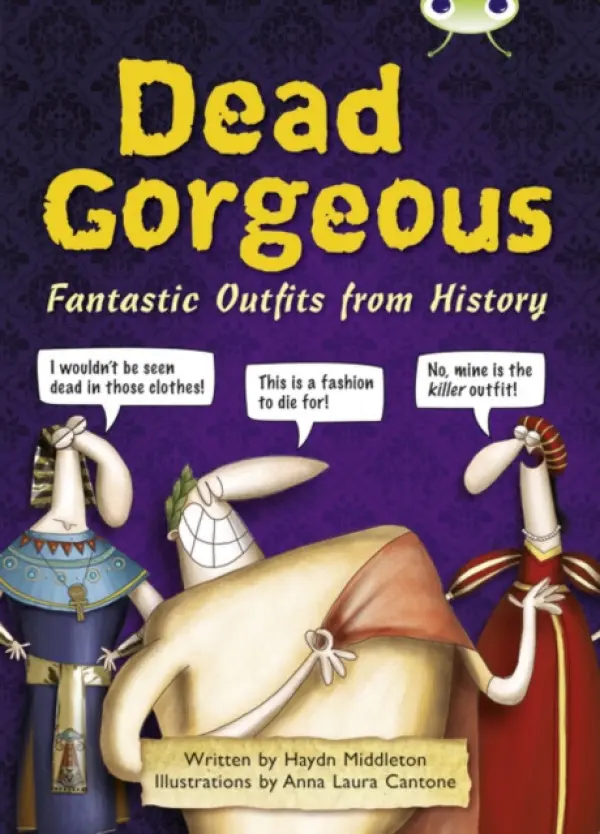 Bug Club Independent Non Fiction Year 3 Brown B Dead Gorgeous - Haydn Middleton