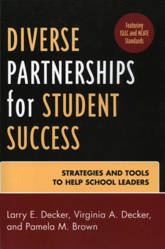 Diverse Partnerships for Student Success - Decker, Larry E. a Decker, Virginia A. a Brown, Pamela M.
