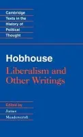 Hobhouse: Liberalism and Other Writings - Hobhouse, L. T.