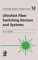 Ultrafast Fiber Switching Devices and Systems - Islam, Mohammed N. (AT a T Bell Laboratories, New Jersey)
