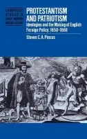 Protestantism and Patriotism - Pincus, Steven C. A. (University of Chicago)