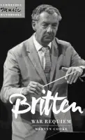 Britten: War Requiem - Cooke, Mervyn (University of Nottingham)