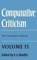 Comparative Criticism: Volume 15, The Communities of Europe