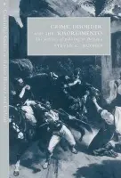 Crime, Disorder, and the Risorgimento - Hughes, Steven C.