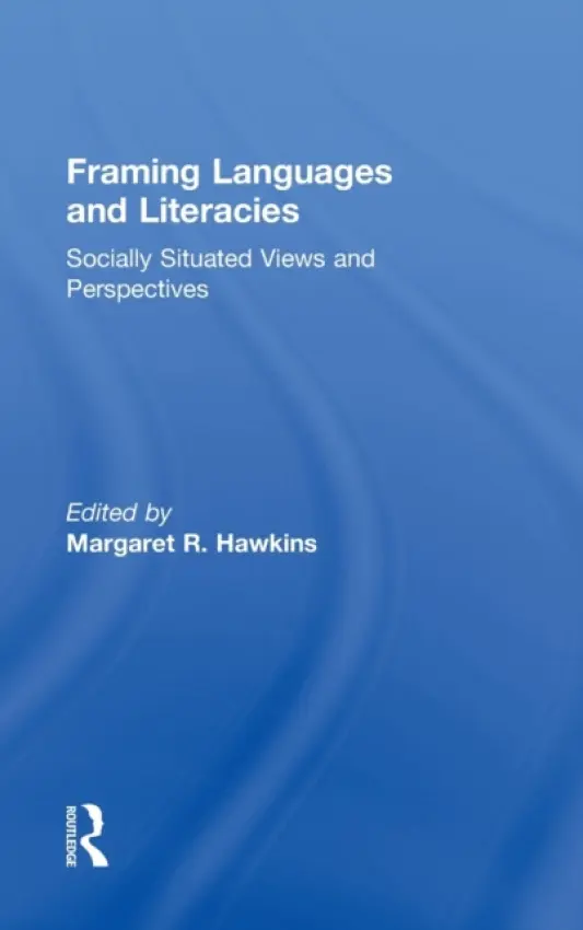 Framing Languages and Literacies