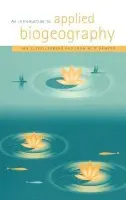 Introduction to Applied Biogeography - Spellerberg, Ian F. (Lincoln University, New Zealand) a Sawyer, John W. D. (New Zealand Department of Conservation)
