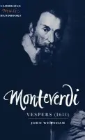 Monteverdi: Vespers (1610) - Whenham, John (University of Birmingham)