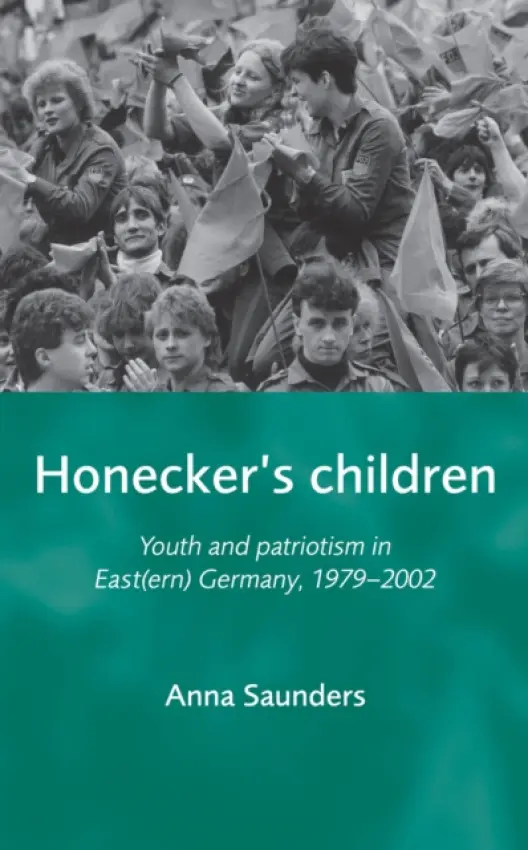 Honecker's Children - Saunders, Anna