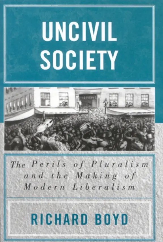 Uncivil Society - Boyd, Richard