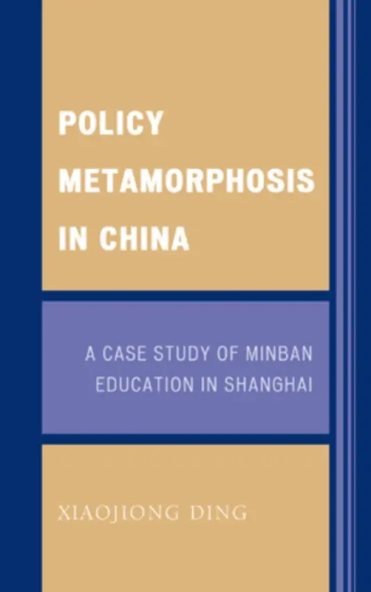 Policy Metamorphosis in China - Ding, Xiaojiong