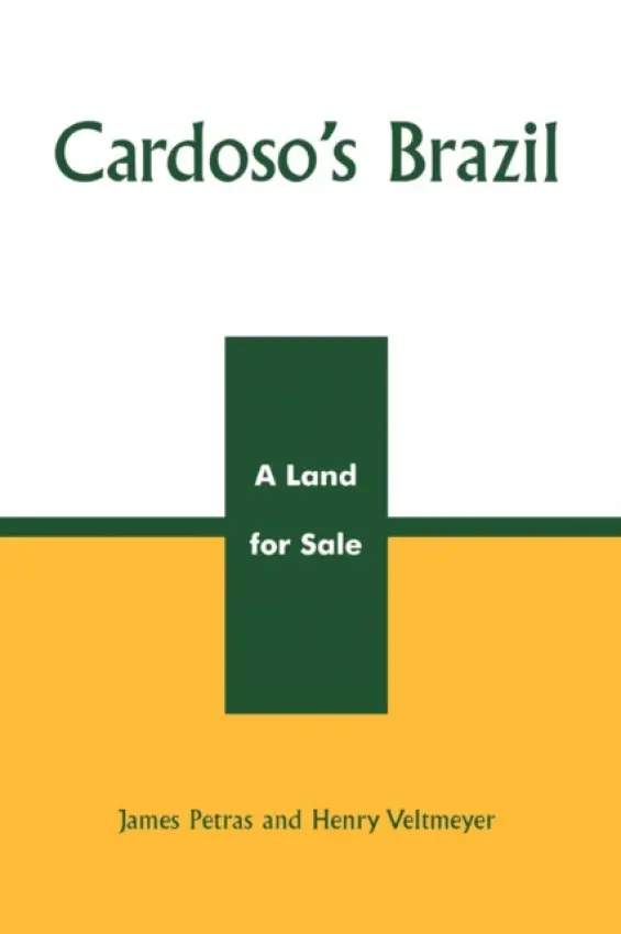 Cardoso's Brazil - Petras, James a Veltmeyer, Henry