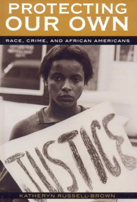 Protecting Our Own - Russell-Brown, Katheryn