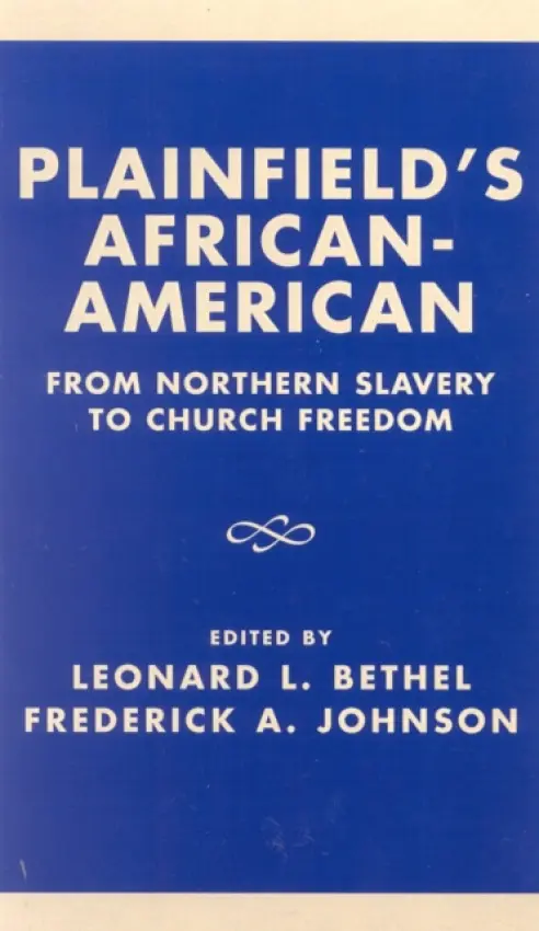 Plainfield's African-American - Bethel, Leonard L a Johnson, Frederick A.