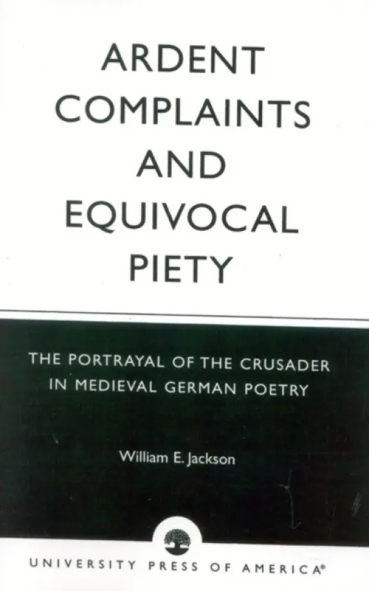 Ardent Complaints and Equivocal Piety - Jackson, William E.