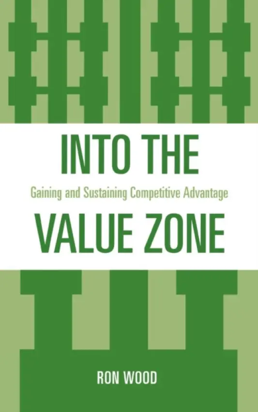 Into the Value Zone - Wood, Ron