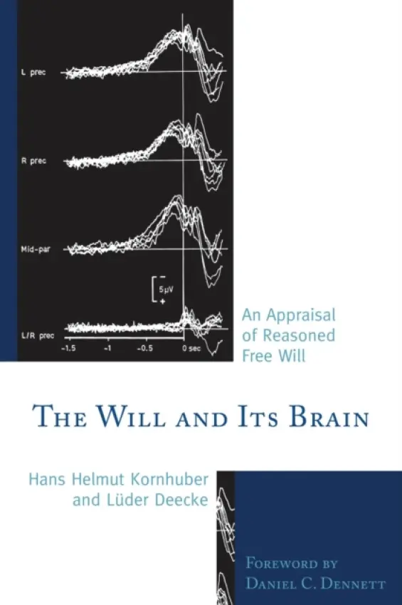 Will and its Brain - Kornhuber, Hans Helmut a Deecke, Luder