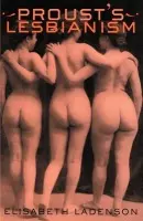 Proust's Lesbianism - Ladenson, Elisabeth