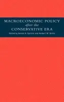 Macroeconomic Policy after the Conservative Era - Epstein, Gerald A. (University of Massachusetts, Amherst) a Gintis, Herbert M. (University of Massachusetts, Amherst)
