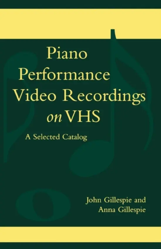 Piano Performance Video Recordings on VHS - Gillespie, John a Gillespie, Anna