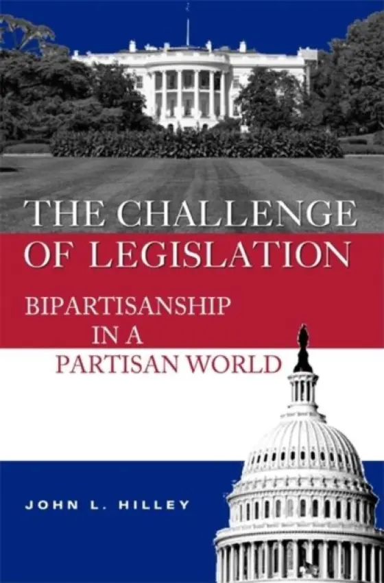 Challenge of Legislation - Hilley, John L.