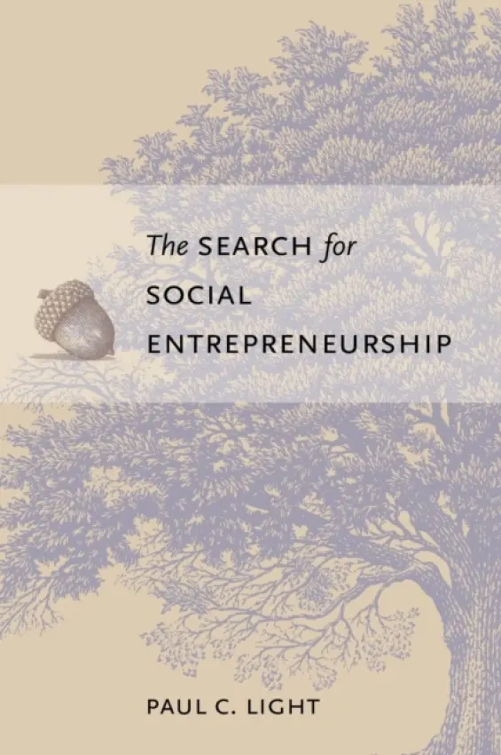 Search for Social Entrepreneurship - Light, Paul C.