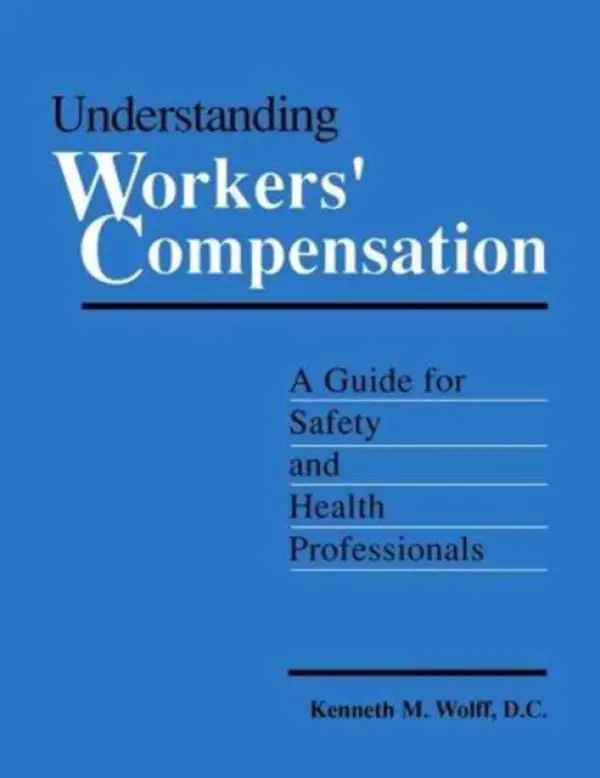Understanding Workers' Compensation - Wolff, Kenneth