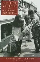 Conflict, Violence, and Displacement in Indonesia