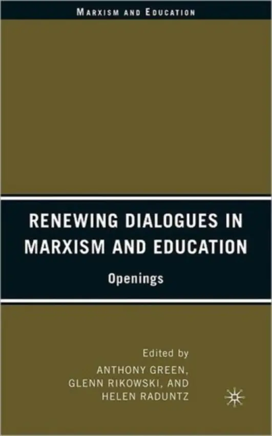 Renewing Dialogues in Marxism and Education