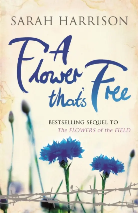 A Flower That's Free - Sarah Harrison