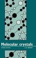Molecular Crystals - Wright, J. D. (University of Kent, Canterbury)