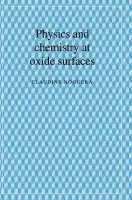Physics and Chemistry at Oxide Surfaces - Noguera, Claudine (Universite de Paris XI)