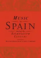 Music in Spain during the Eighteenth Century