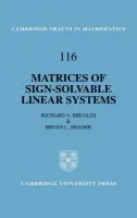 Matrices of Sign-Solvable Linear Systems - Brualdi, Richard A. (University of Wisconsin, Madison) a Shader, Bryan L. (University of Wyoming)