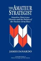 Amateur Strategist - DeNardo, James (University of California, Los Angeles)