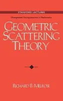 Geometric Scattering Theory - Melrose, Richard B. (Massachusetts Institute of Technology)