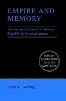 Empire and Memory - Gowing, Alain M. (University of Washington)