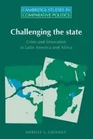 Challenging the State - Grindle, Merilee S. (Harvard University, Massachusetts)