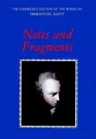 Notes and Fragments - Kant, Immanuel