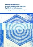 Characterization of High Tc Materials and Devices by Electron Microscopy