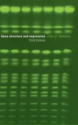 Gene Structure and Expression - Hawkins, John D. (St Bartholomew's Hospital)