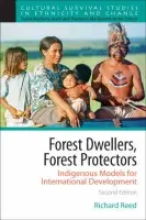 Forest Dwellers, Forest Protectors - Reed, Richard (Trinity University, USA)