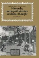 Hierarchy and Egalitarianism in Islamic Thought - Marlow, Louise (Wellesley College, Massachusetts)