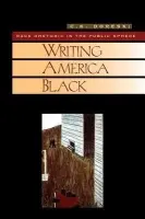 Writing America Black - Doreski, C. K.