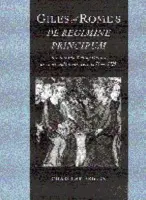 Giles of Rome's De regimine principum - Briggs, Charles F. (Georgia Southern University)