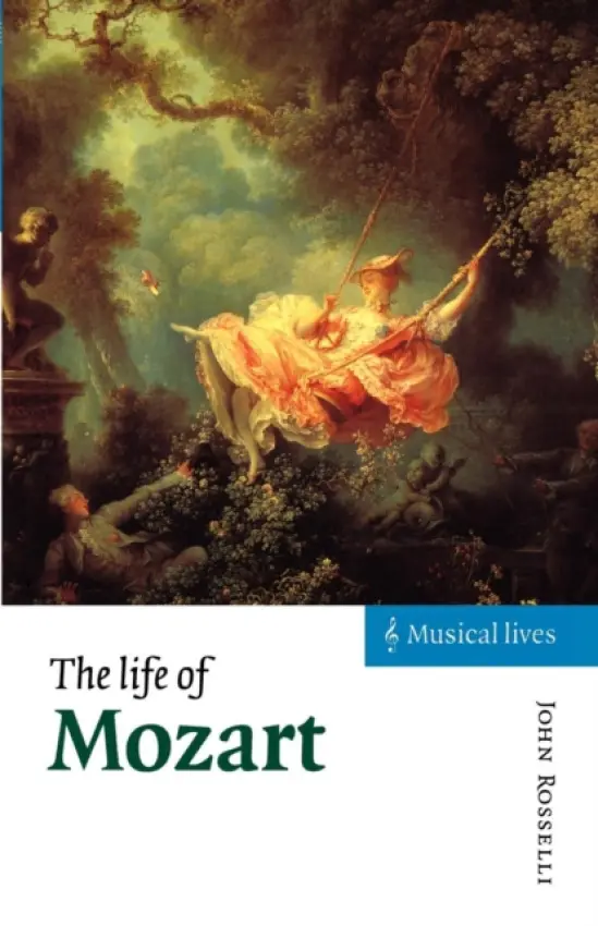 Life of Mozart - Rosselli, John